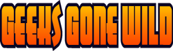 Banner for Geeks Gone Wild #19