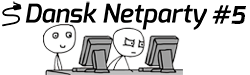 Banner for Dansk Netparty #5