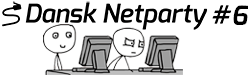 Banner for Dansk Netparty #6